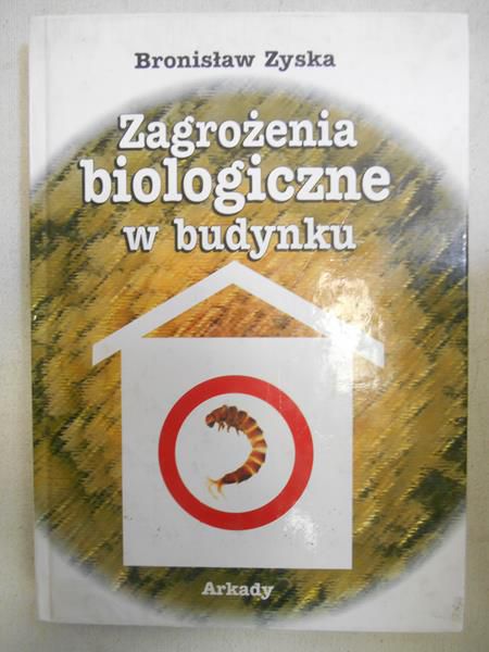 Zyska Bronisław - Zagrożenie biologiczne w budynku