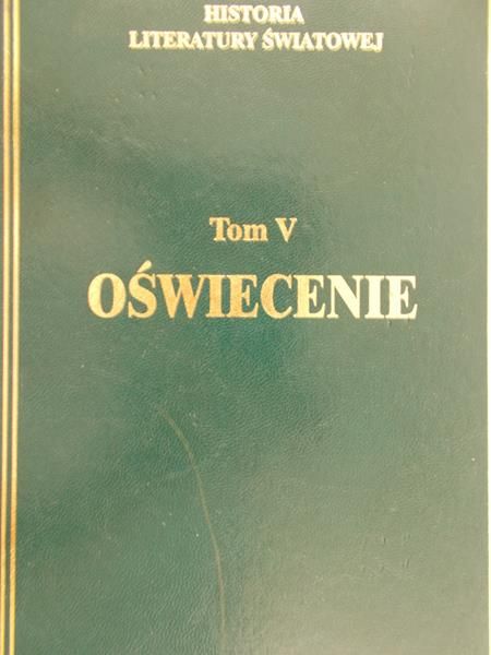 Historia literatury światowej: Oświecenie, Tom V