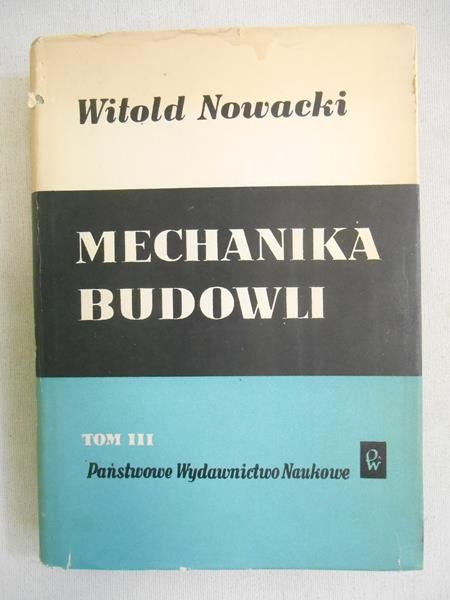 Nowacki Witold - Mechanika budowli, Tom III