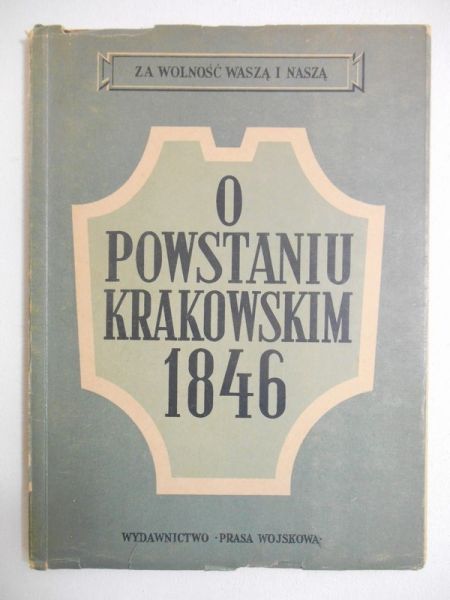 Władysław Bortnowski - O Powstaniu Krakowskim 1846