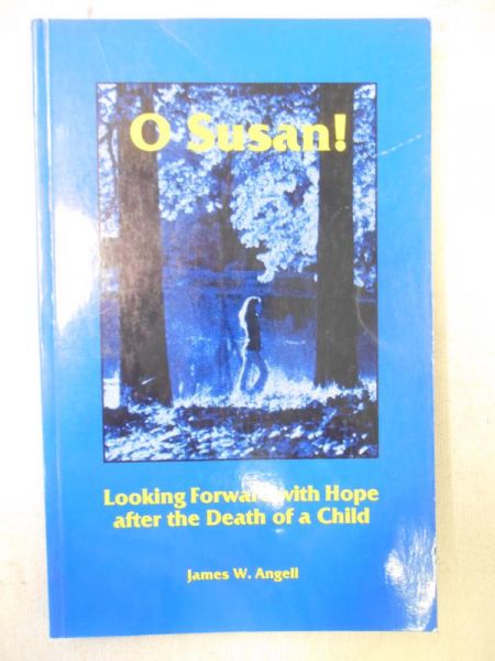 Angell James W. - O Susan!