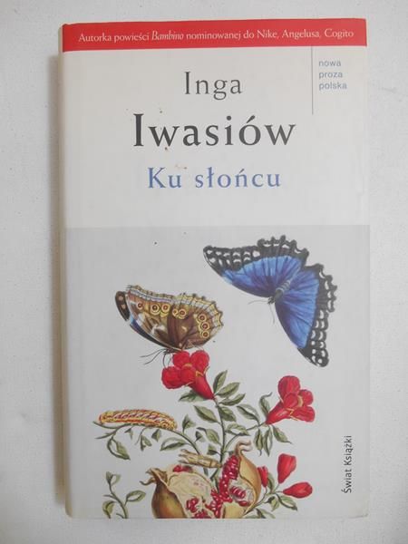 Iwasiów Inga - Ku słońcu