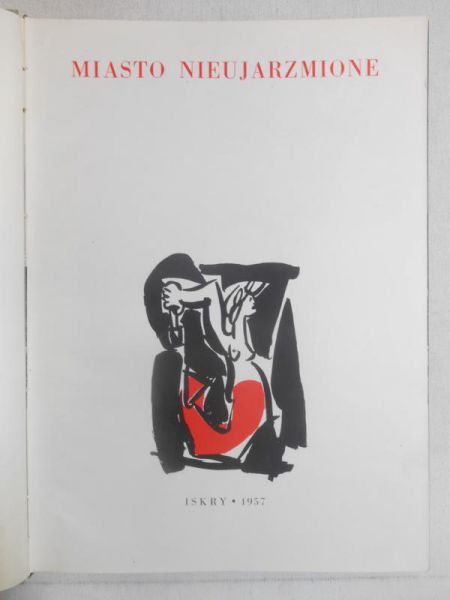Piórkowski Jerzy (red.) - Miasto nieujarzmione