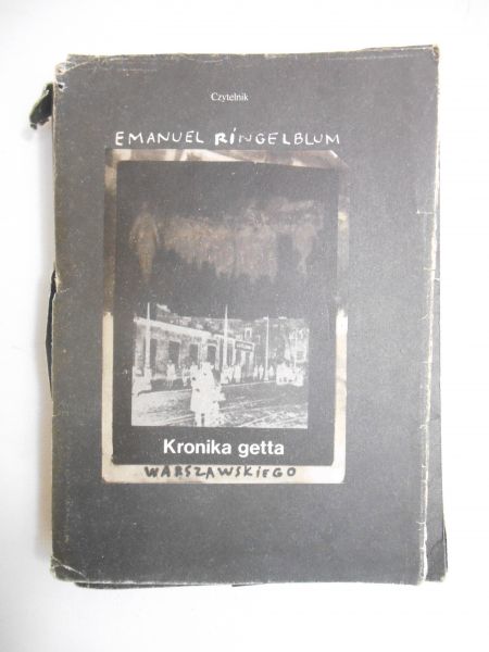 Ringelblum Emanuel - Kronika getta warszawskiego