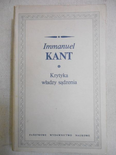 Kant Immanuel - Krytyka władzy sądzenia