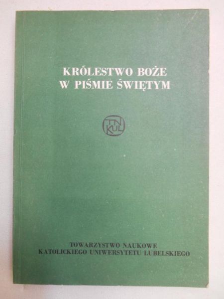 Łach Stanisław (red.) - Królestwo Boże w Piśmie Świętym