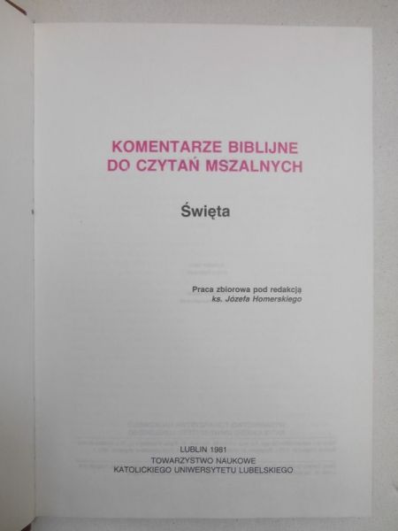 Homerski Józef (red.) - Komentarze biblijne do czytań mszalnych