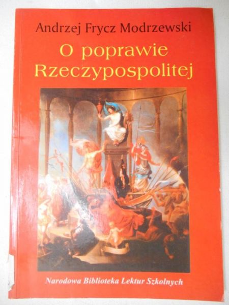 Frycz Modrzewski Andrzej - O poprawie Rzeczypospolitej