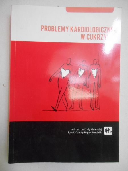 Kinalska Ida (red.) - Problemy kardiologiczne w cukrzycy