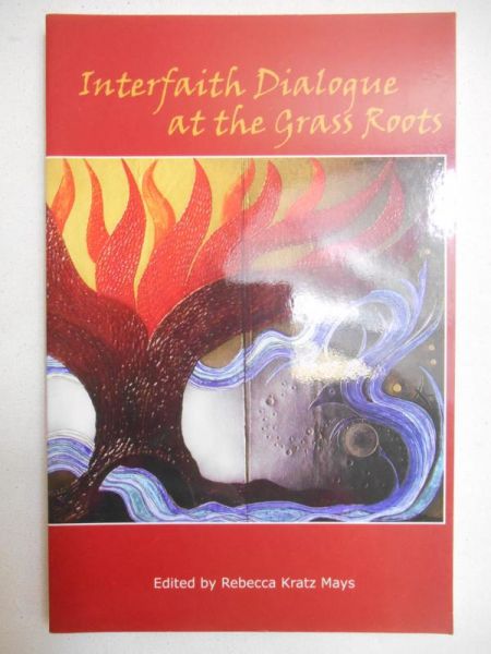 Mays Rebecca Kratz - Interfaith Dialogue at the Grass Roots
