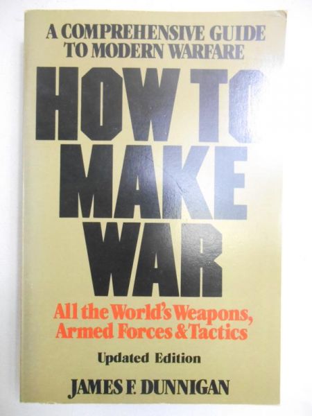Dunnigan James F. - How to Make War