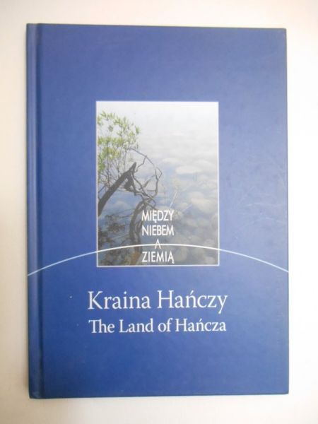 Sokólski Andrzej (red.) - Kraina Hańczy