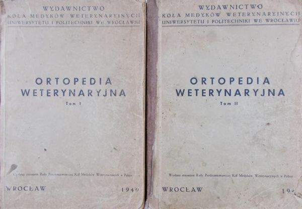 Ortopedia Weterynaryjna, tom I-II, 1949 r