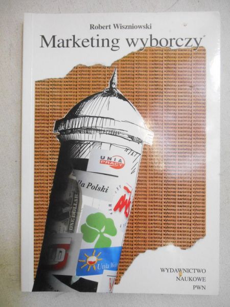 Wiszniowski Robert - Marketing wyborczy