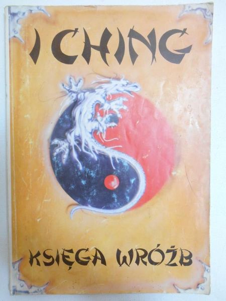 Zysk Tadeusz - Iching. Księga wróżb