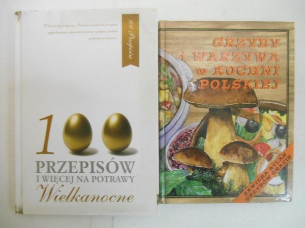 Grykałowska Hanna/Sirek Józef - 100 przepisów i więcej na potrawy Wielkanocne/Grzyby i warzywa w kuchni Polskiej