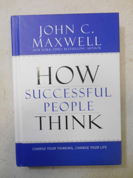 Maxwell John C. - How Successful People Think