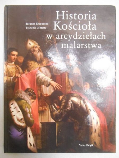 Duquesne Jacques - Historia Kościoła w arcydziełach malarstwa