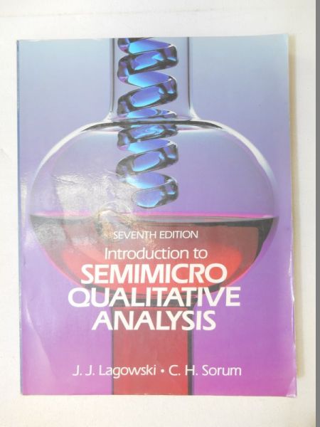 Lagowski J. J. - Introduction to Semimicro Qualitative Analysis