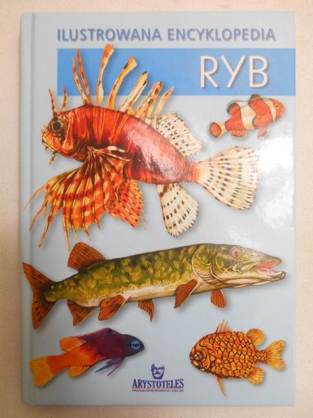 Frączek Ryszard (red.) - Ilustrowana encyklopedia ryb