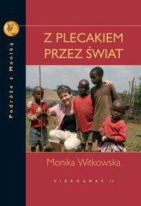 Witkowska Monika - Z plecakiem przez świat