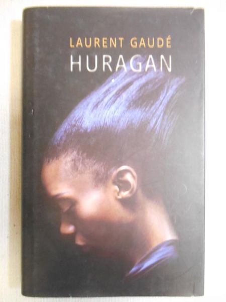 Gaude Laurent - Huragan