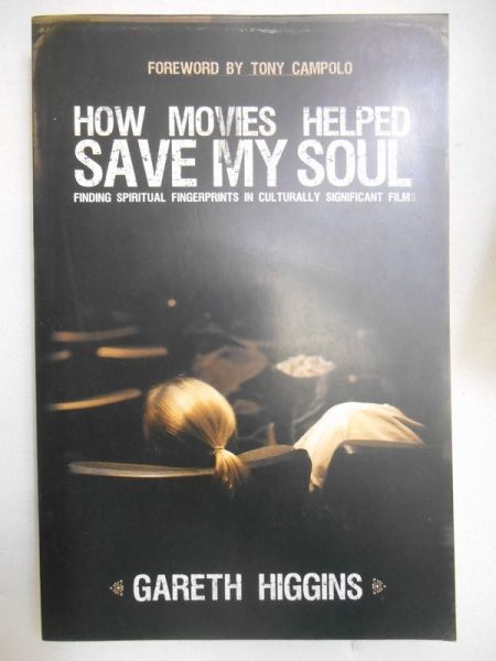 Higgins Gareth - How Movies Helped Save My Soul