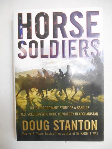 Stanton Doug - Horse Soldiers