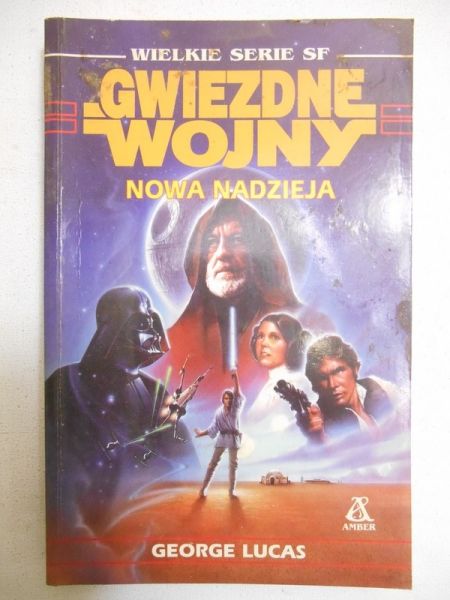 Lucas George - Gwiezdne Wojny: Nowa Nadzieja