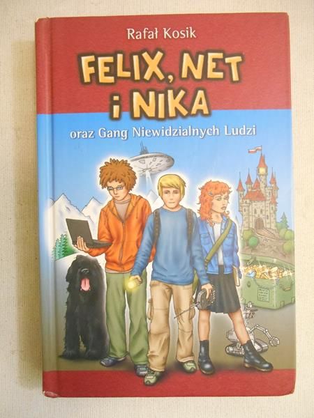 Kosik Rafał - Felix, Net i Nika oraz Gang Niewidzialnych Ludzi