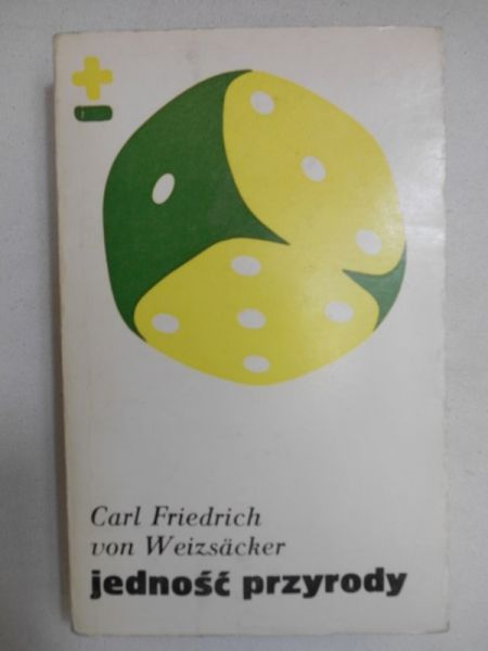 Von Waizsacker Carl Friedrich - Jedność przyrody