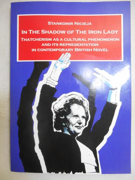 Nicieja Stankomir - In The Shadow of The Iron Lady