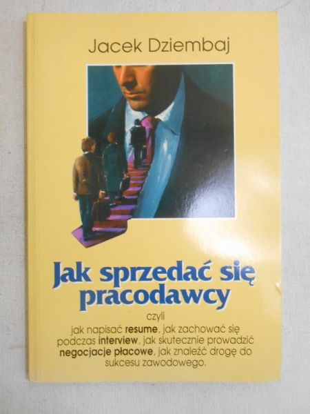 Dziembaj Jacek - Jak sprzedać się pracodawcy