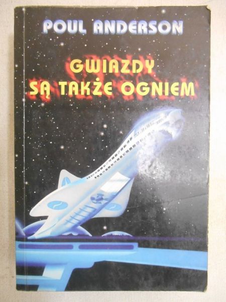 Anderson Poul - Gwiazdy są także ogniem