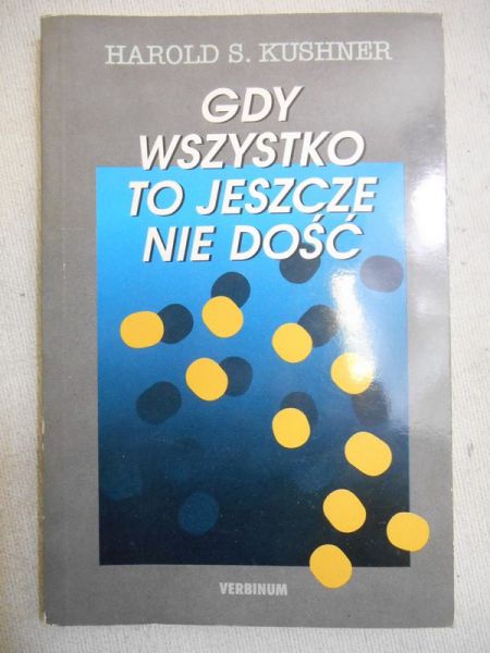 Krushner Harold - Gdy wszystko to jeszcze nie dość