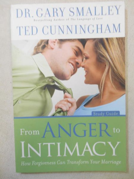 Smalley Gary - From Anger to Intimacy