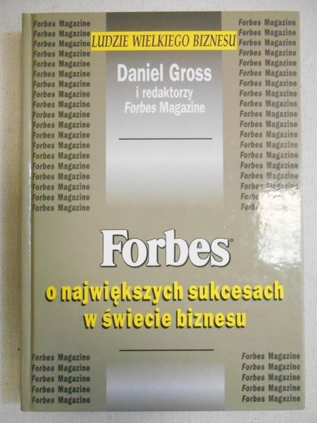 Gross Daniel - Forbes o największych sukcesach w świecie biznesu