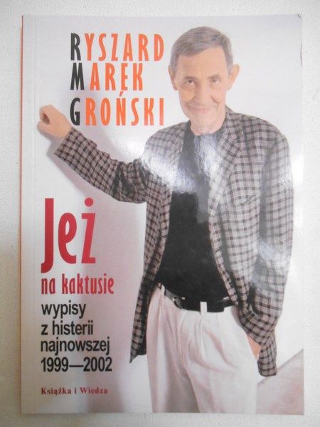 Groński Ryszard Marek - Jeż na kaktusie
