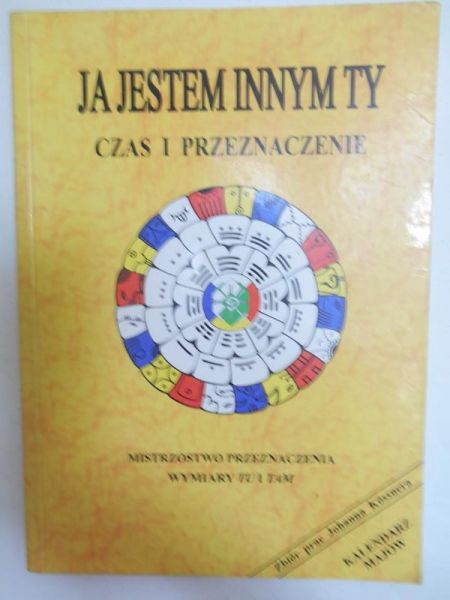 Kossner Johann - Ja jestem innym ty. Czas i przeznaczenie