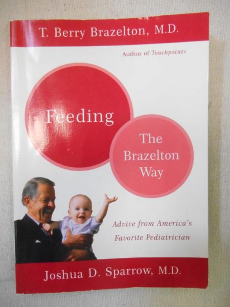 Brazelton Berry T. - Feeding. The Brazelton Way