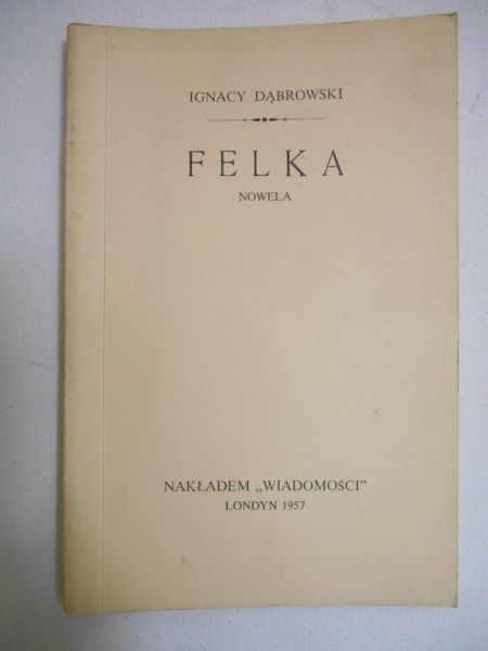 Dąbrowski Ignacy - Felka