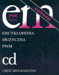 Encyklopedia muzyczna PWM: Tom 2, Suplement