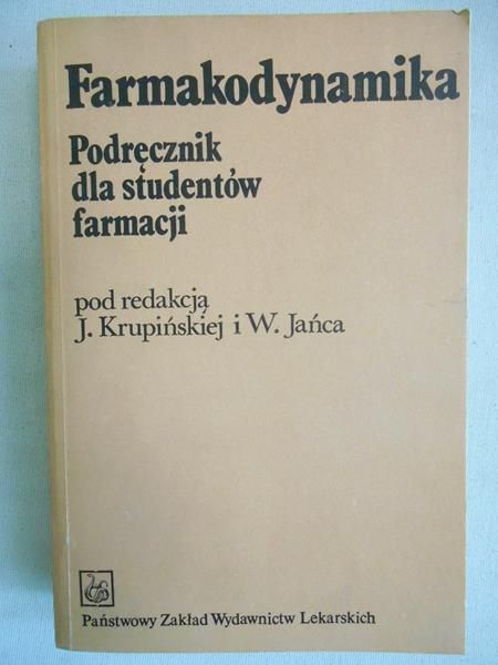 Krupińska, Janiec (red.) - Farmakodynamika. Podręcznik dla studentów farmacji