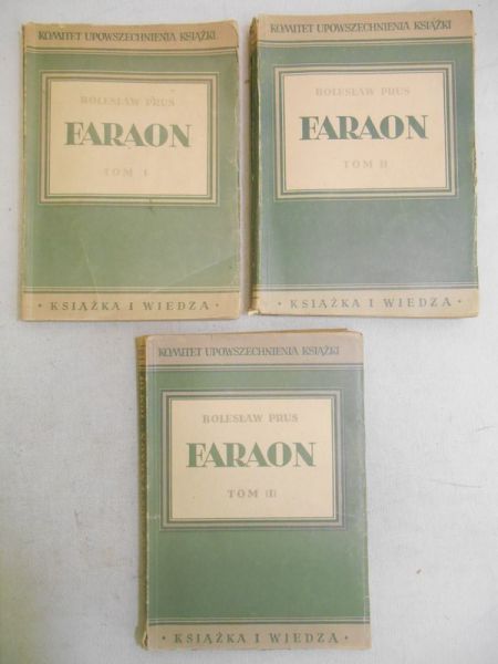 Prus Bolesław - Faraon T. I-III, 1949 r.