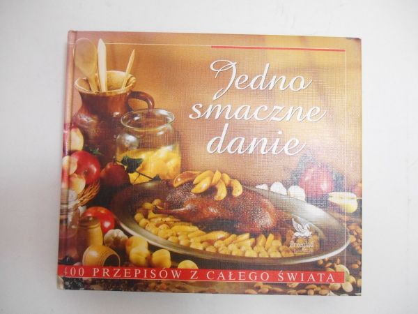 Wierzbicka Elżbieta (red.) - Jedno smaczne danie