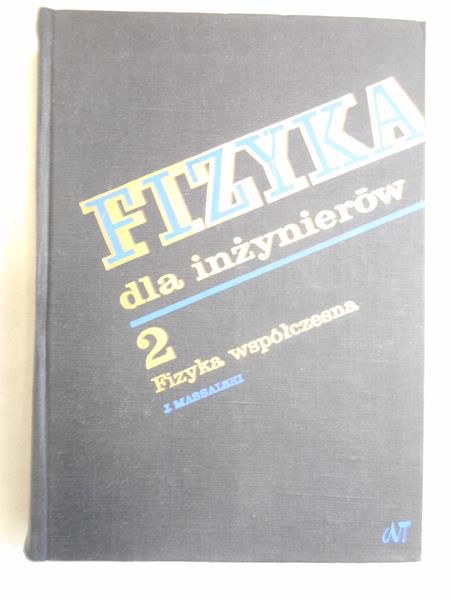 Massalski Jerzy - Fizyka dla inżynierów, Część II