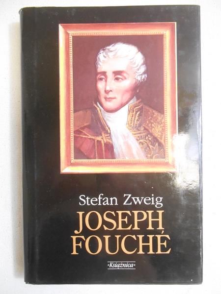 Zweig Stefan - Joseph Fouche