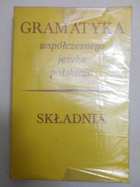 Topolińska Zuzanna (red.) - Gramatyka współczesnego języka polskiego. Składnia