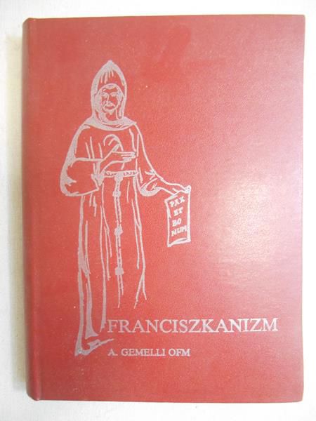 Gemelli Augustyn - Franciszkanizm