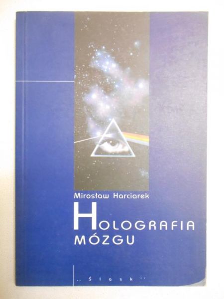 Harciarek Mirosław  - Holografia mózgu